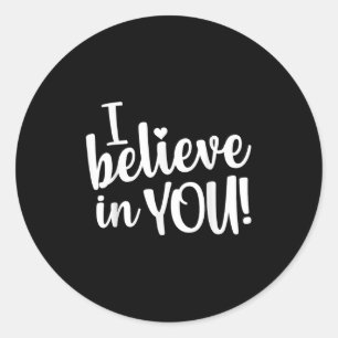 Teacher Test Day I Believe In You Testing Exam Pro Classic Round Sticker