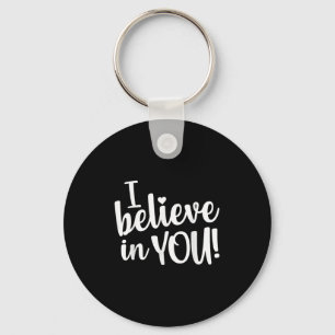 Teacher Test Day I Believe In You Testing Exam Pro Keychain
