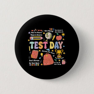 Teacher Test Day Motivational Teacher Starr Testin 2 Inch Round Button