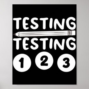 Teacher Testing Design For Men Women Testing Teach Poster