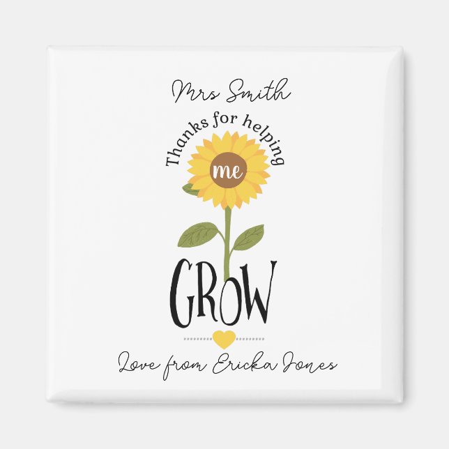 Teacher thanks you for helping me grow sunflower magnet (Front)