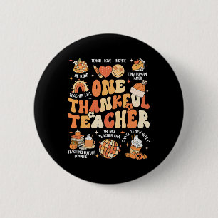 Teacher Thanksgiving One Thankful Teacher Fall Aut 2 Inch Round Button