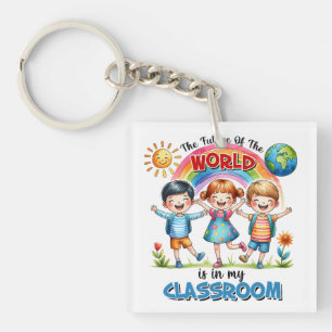 Teacher The Future Of The World Is In My Classroom Keychain