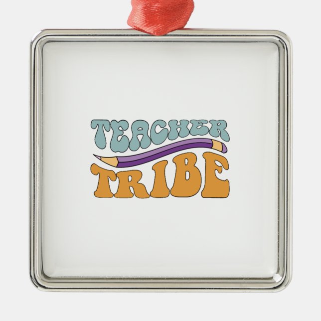 Teacher Tribe Metal Ornament (Front)