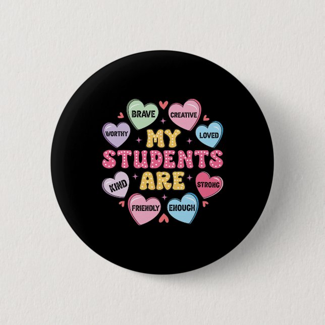 Teacher Valentine Candy Positive Affirmations Hear 2 Inch Round Button (Front)
