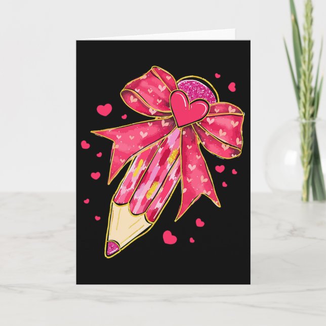 Teacher Valentine Coquette Bow Pencil 1  Card (Front)