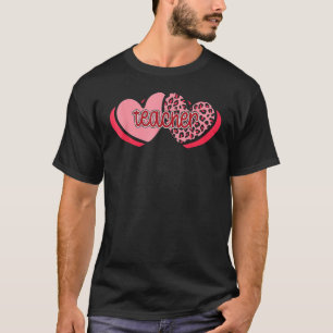 Teacher Valentine Hearts Leopard Funny Valentines T-Shirt