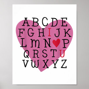 Teacher Valentine I Love U Alphabet I Love You I H Poster