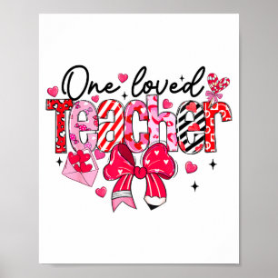 Teacher Valentine Loved Teacher Valentine's Day Co Poster