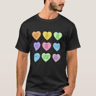 Teacher Valentines Day Funny Conversation Hearts S T-Shirt
