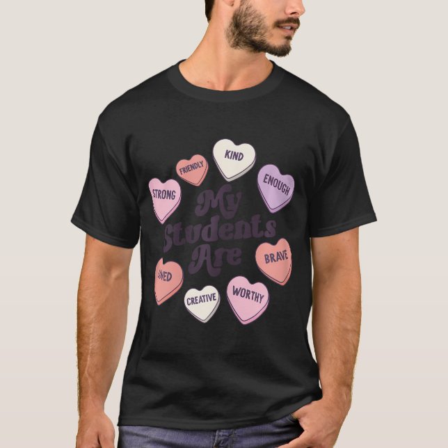 Teacher Valentines Day Positive Affirmations Candy T-Shirt (Front)