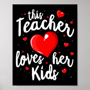 Teacher Valentines Day Shirt This Teacher Loves He Poster