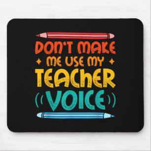 Teacher Voice Teacherlife Primary School Teacher  Mouse Pad