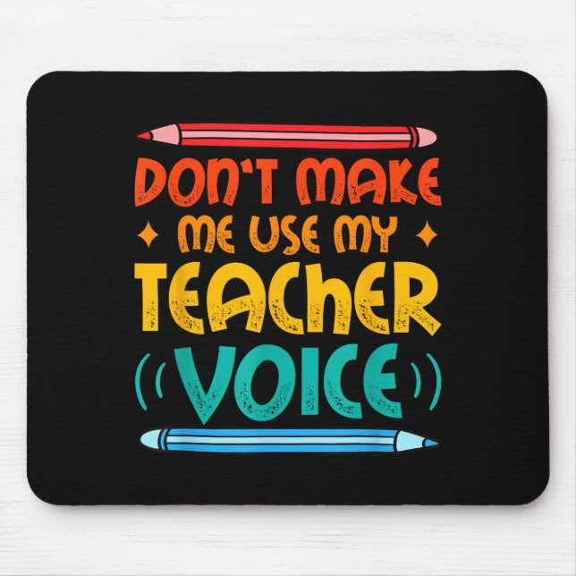 Teacher Voice Teacherlife Primary School Teacher  Mouse Pad (Front)