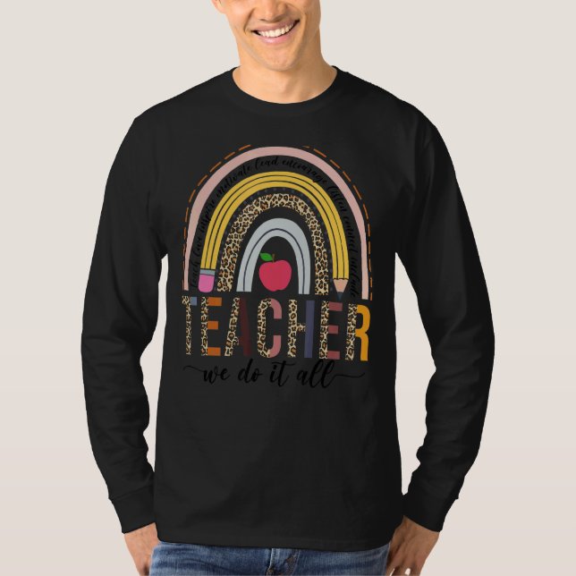 Teacher We Do It All  Leopard Boho Rainbow T-Shirt (Front)
