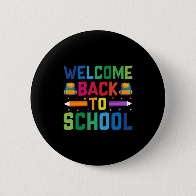 Teacher Welcome Back To School 2 Inch Round Button (Front)