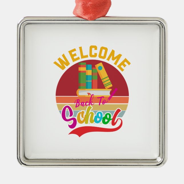Teacher Welcome Back To School Metal Ornament (Front)