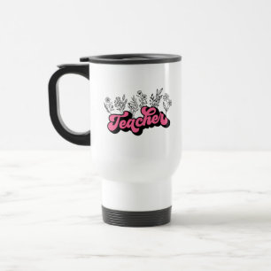 Teacher Wildflower Travel Mug