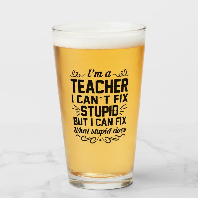 Teacher Wine Glass Beer Cup Funny Birthday Gifts (Front Filled)