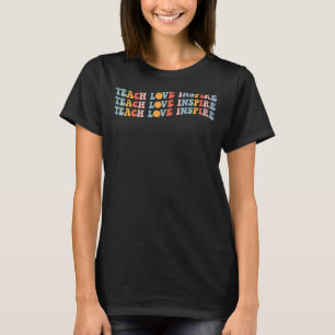 Teacher Women Vintage Teaching Love Inspire Inspir T-Shirt