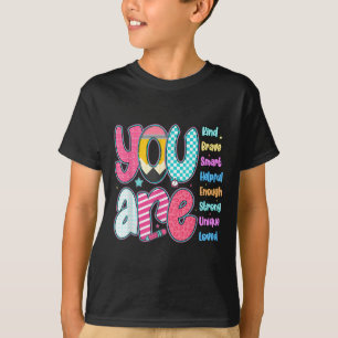 Teacher You Are Smart Brave Strong Kind Loved Moti T-Shirt