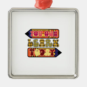 Teacher You Gon Learn Today Metal Ornament