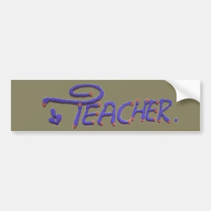 Teacher, You Teach Me to Hope for the Best Art  Bumper Sticker