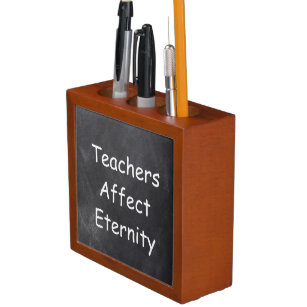 Teachers Affect Eternity Chalkboard Gift Idea Desk Organizer