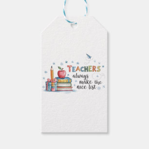 Teachers Always Make The Nice List Gift Tags