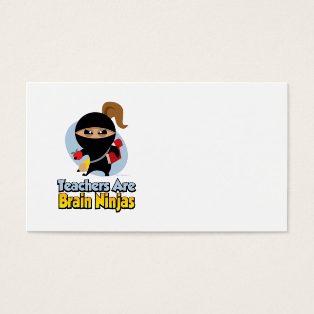 Teachers Are Brain Ninjas (Front)