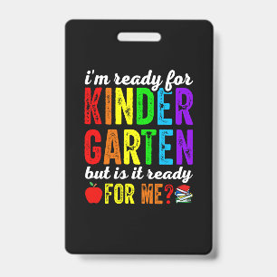 Teachers Are Ready For Kindergarten Badge
