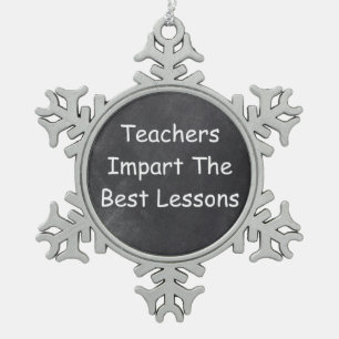 Teachers Best Lessons Chalkboard Design Gift Idea Snowflake Pewter Christmas Ornament