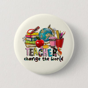 Teachers Change the World Pin Button