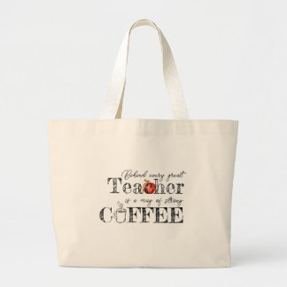 Teacher's Coffee Tote Bag