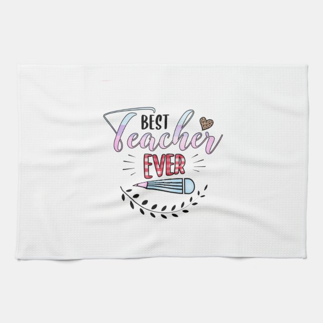 Teacher's Day Best Teacher Ever Kitchen Towel (Horizontal)