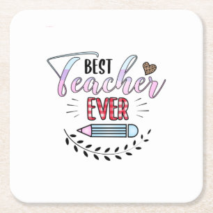 Teacher's Day Best Teacher Ever Square Paper Coaster