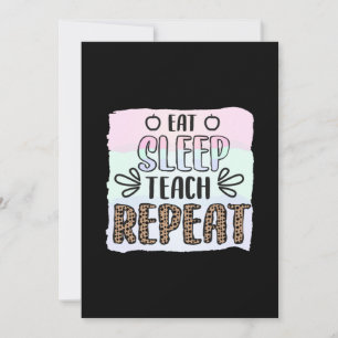 Teacher's Day Eat Sleep Teachs Repeat Invitation