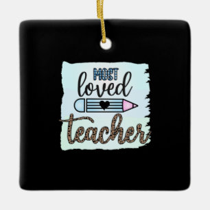 Teacher's Day Most Loved Teacher Ceramic Ornament