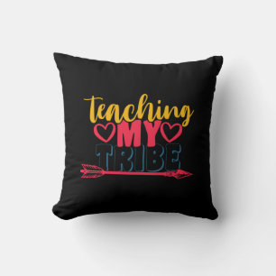 Teacher's Day Teaching My Tribe Throw Pillow