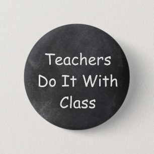 Teachers Do It Class Chalkboard Design Gift Idea 2 Inch Round Button