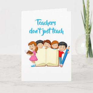 **TEACHERS DO MORE THAN TEACH** THANK YOU HOLIDAY CARD