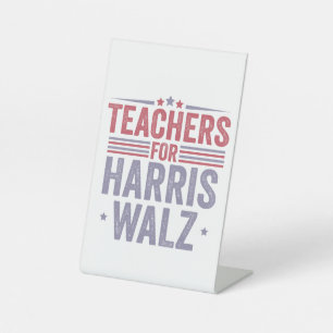 Teachers For Harris Walz Back to School Election Pedestal Sign
