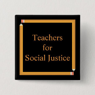 Teachers for Social Justice 2 Inch Square Button