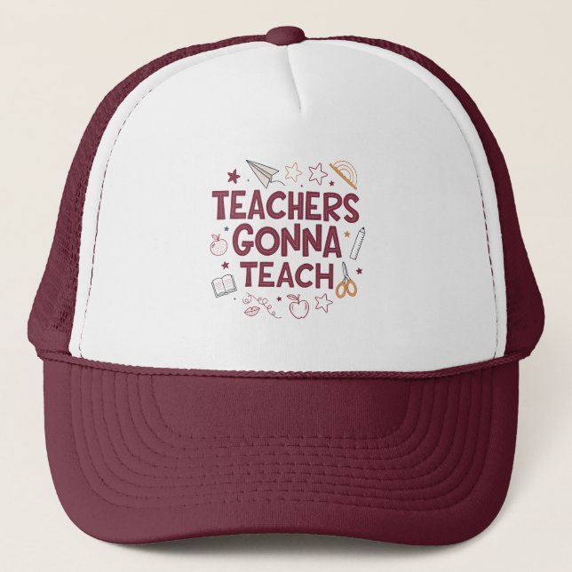 Teachers Gonna Teach Cute Pink Teacher  Trucker Hat (Front)