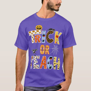 Teachers Halloween Trick or Teach Halloween Teache T-Shirt
