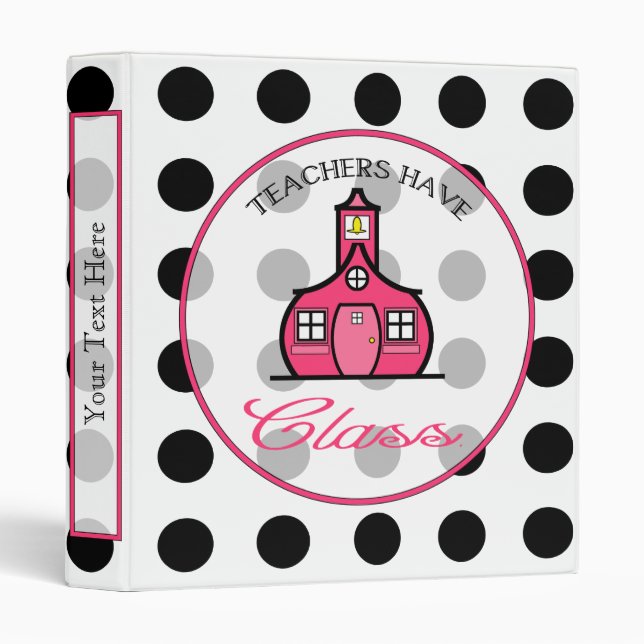 Teachers Have Class Binder - Polka Dot (Front/Spine)