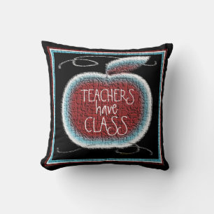 Teachers Have Class Throw Pillow