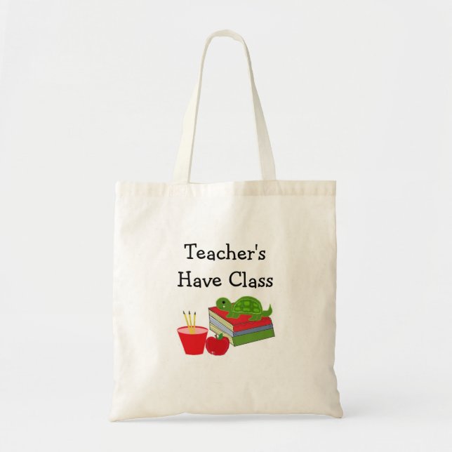 Teacher's Have Class Tote Bag (Front)