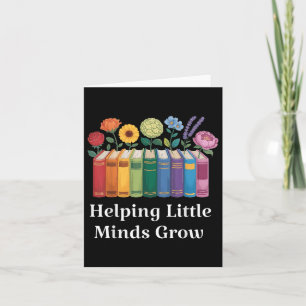 Teachers Helping Little Minds Grow Back To School Card