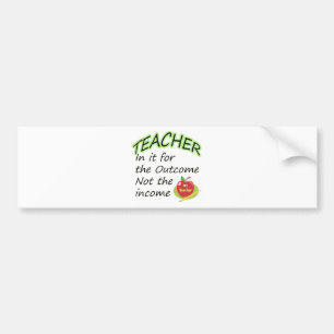 Teacher's Income Bumper Sticker